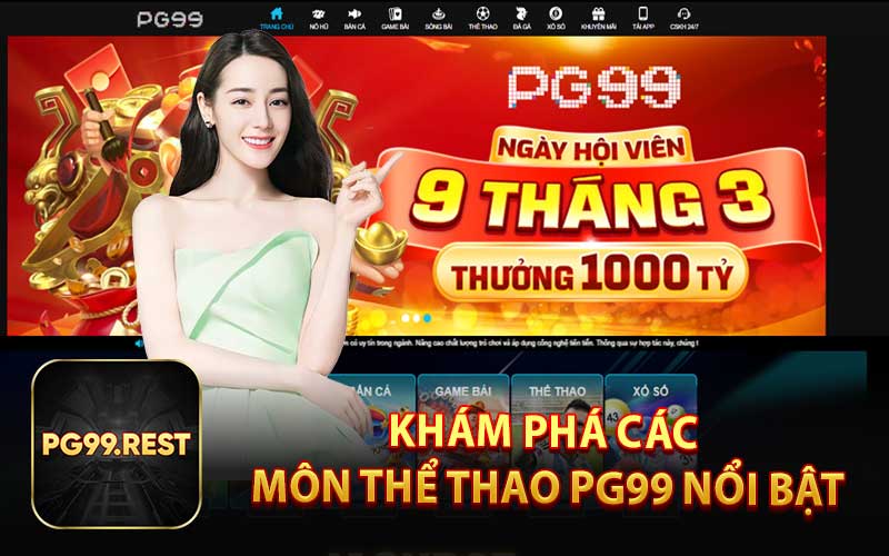 Khám phá các môn thể thao PG99 nổi bật