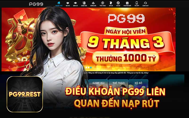 Điều Khoản PG99 Liên Quan Đến Nạp Rút