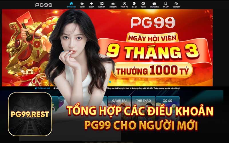 Tổng Hợp Các Điều Khoản PG99 Cho Người Mới